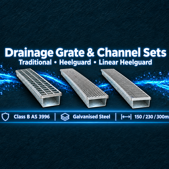 Drainage Grate & Channel Sets: Traditional, Heelguard and Linear Heelguard galvanised steel grates, Class B AS 3996, 150, 230 and 300mm widths